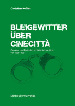 Bleigewitter über Cinecitta - Christian Keßler