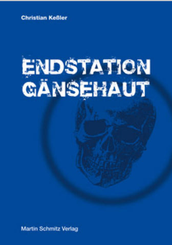 Endstation Gänsehaut - Christian Keßler