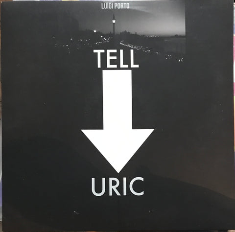 LUIGI PORTO - Tell Uric LP (RESP 001 Respirano Rec.)