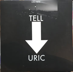 LUIGI PORTO - Tell Uric LP (RESP 001 Respirano Rec.)